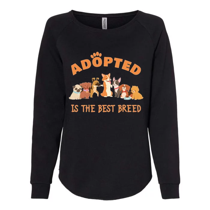 Adopted Is The Best Breed Dog Rescue Shelter & Adoption Womens California Wash Sweatshirt