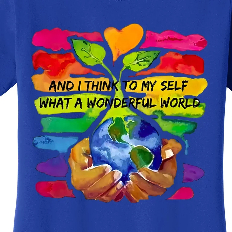 And I Think To My S What A Wonderful World Gift Women's T-Shirt