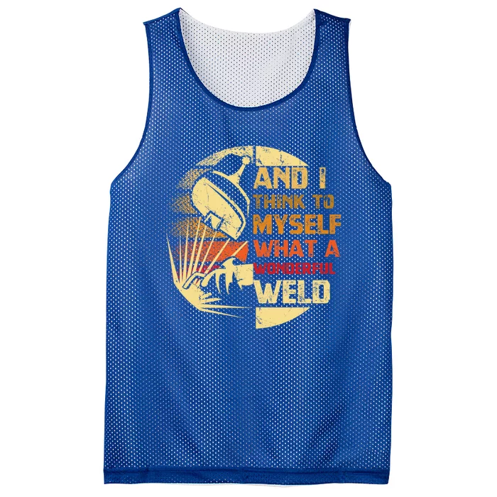 And I Think To Mys What A Wonderful Weld Handy Gift Mesh Reversible Basketball Jersey Tank