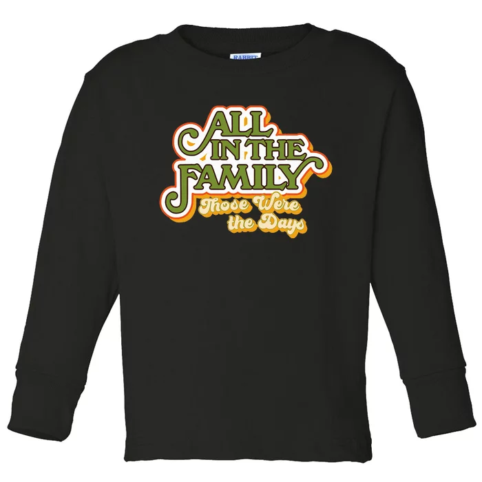 All In The Family Vintage Toddler Long Sleeve Shirt