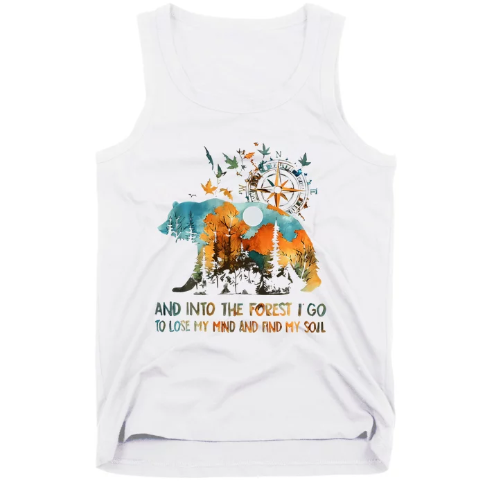 And Into The Forest I Go To Lose My Mind Camping Bear Tank Top