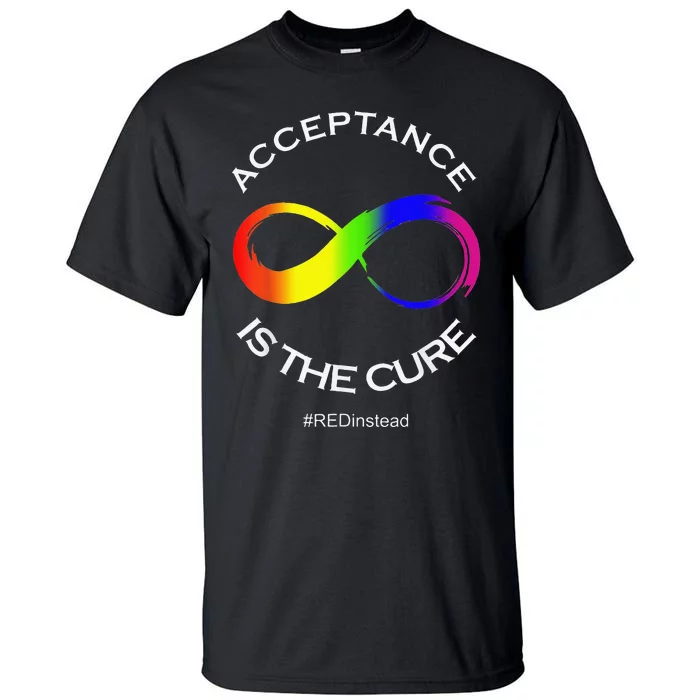 Acceptance Is The Cure Hastag Red Instead Autism Awareness Tall T-Shirt