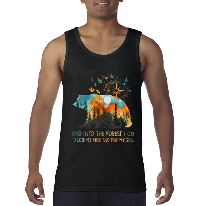 And Into The Forest I Go To Lose My Mind Camping Bear Tank Top