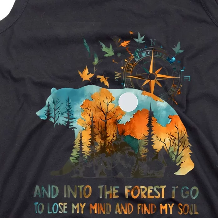 And Into The Forest I Go To Lose My Mind Camping Bear Tank Top