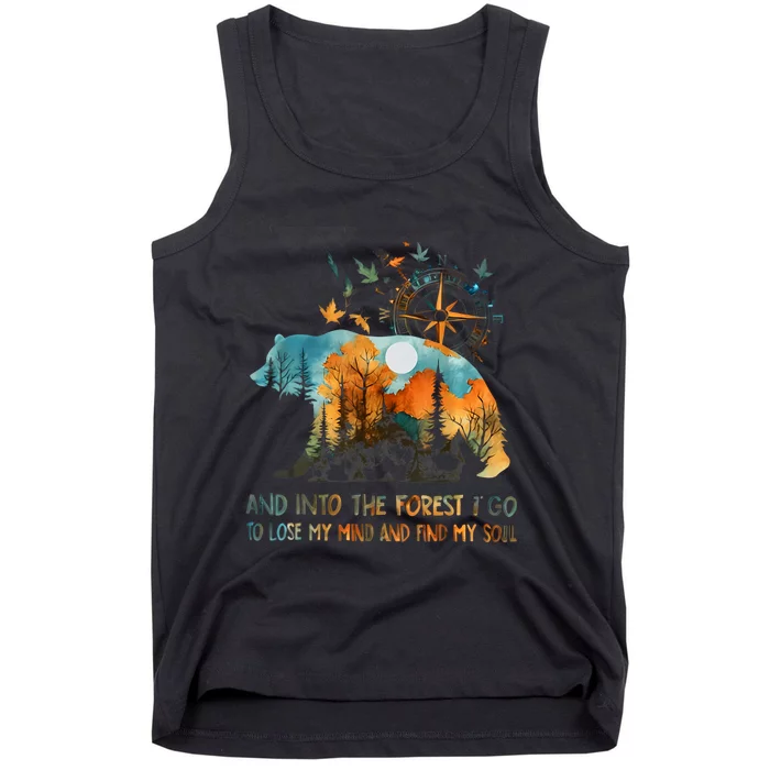 And Into The Forest I Go To Lose My Mind Camping Bear Tank Top