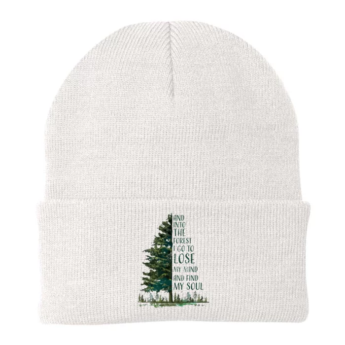 And Into The Forest I Go To Lose My Mind And Find My Soul Knit Cap Winter Beanie