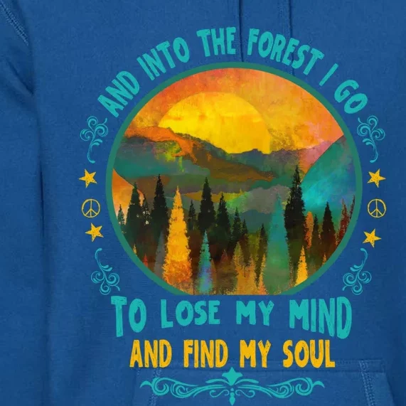 And Into The Forest I Go Hiking Camping Summer Camp Gift Premium Hoodie