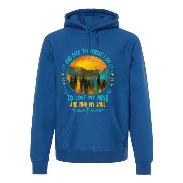 And Into The Forest I Go Hiking Camping Summer Camp Gift Premium Hoodie