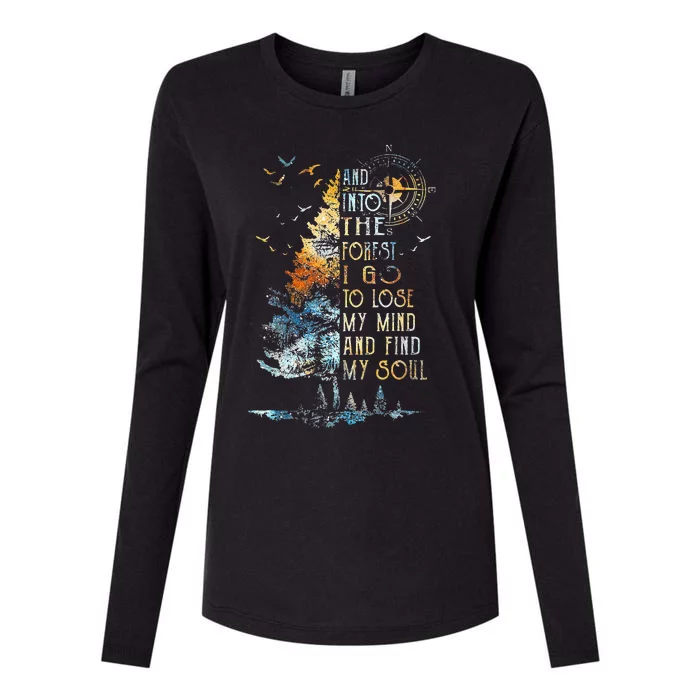 And Into The For.est I Go To Lose My Mind And Find My Soul Womens Cotton Relaxed Long Sleeve T-Shirt