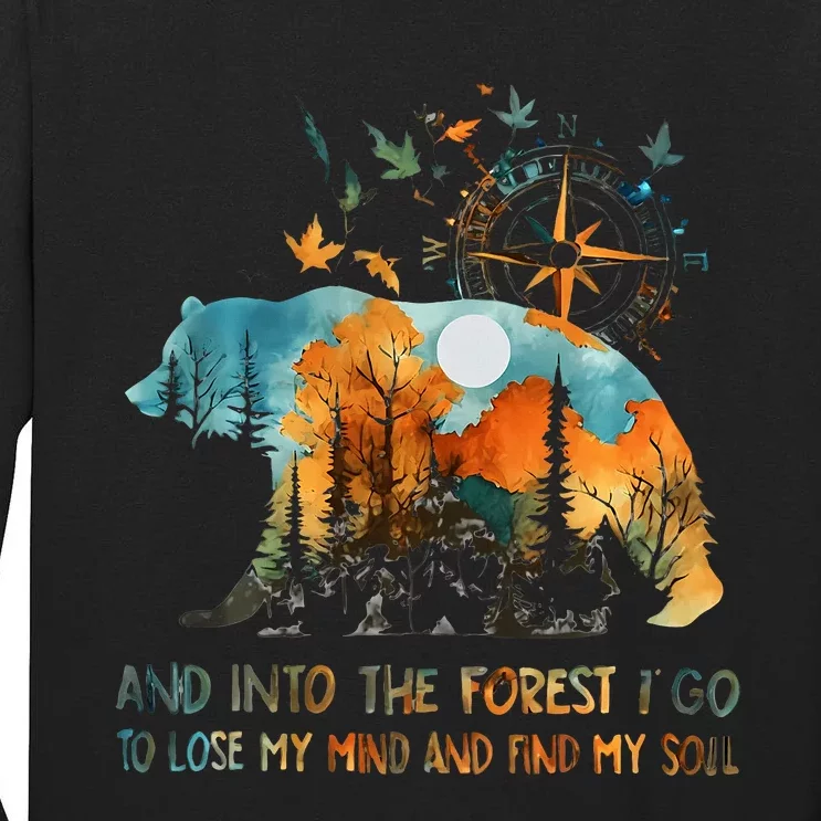 And Into The Forest I Go To Lose My Mind Camping Bear Tall Long Sleeve T-Shirt