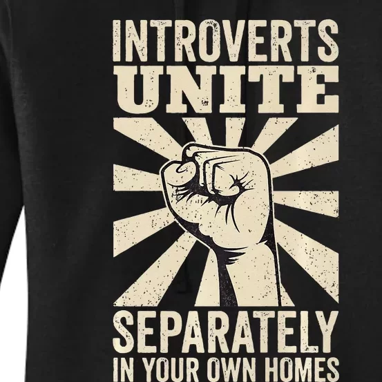 Antisocial Introverts Unite Separately In Your Own Homes Women's Pullover Hoodie