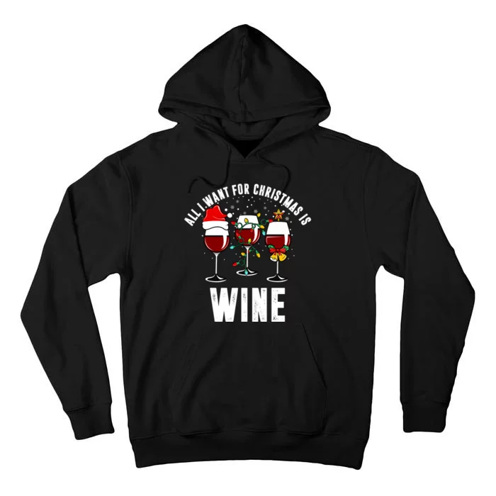 All I Want Christmas Is Wine Tall Hoodie