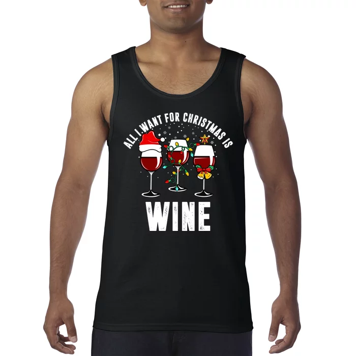 All I Want Christmas Is Wine Tank Top