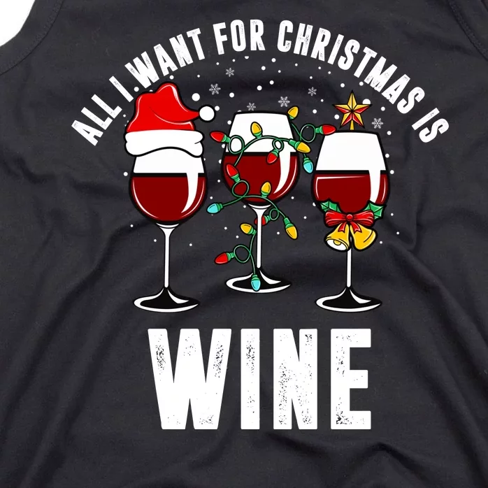 All I Want Christmas Is Wine Tank Top