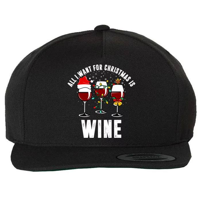 All I Want Christmas Is Wine Wool Snapback Cap