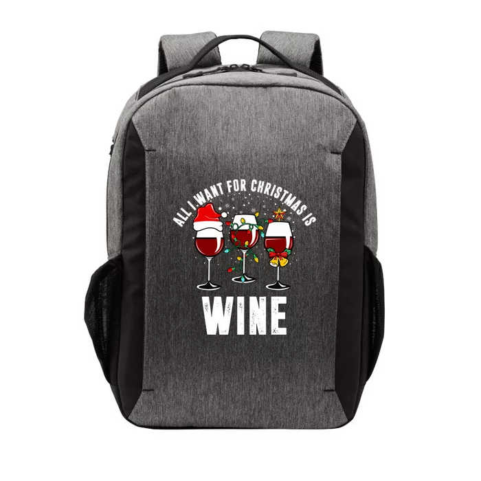 All I Want Christmas Is Wine Vector Backpack