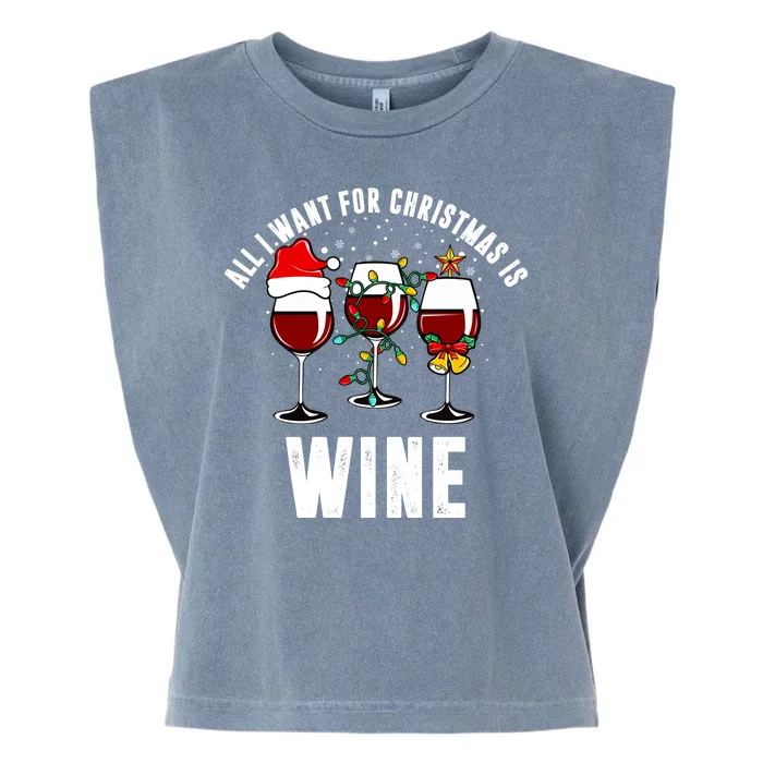 All I Want Christmas Is Wine Garment-Dyed Women's Muscle Tee