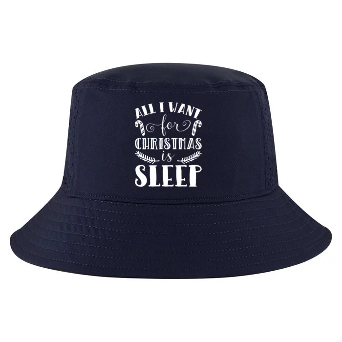 All I Want For Christmas Is Sleep Funny Xmas Present Humor Gift Cool Comfort Performance Bucket Hat