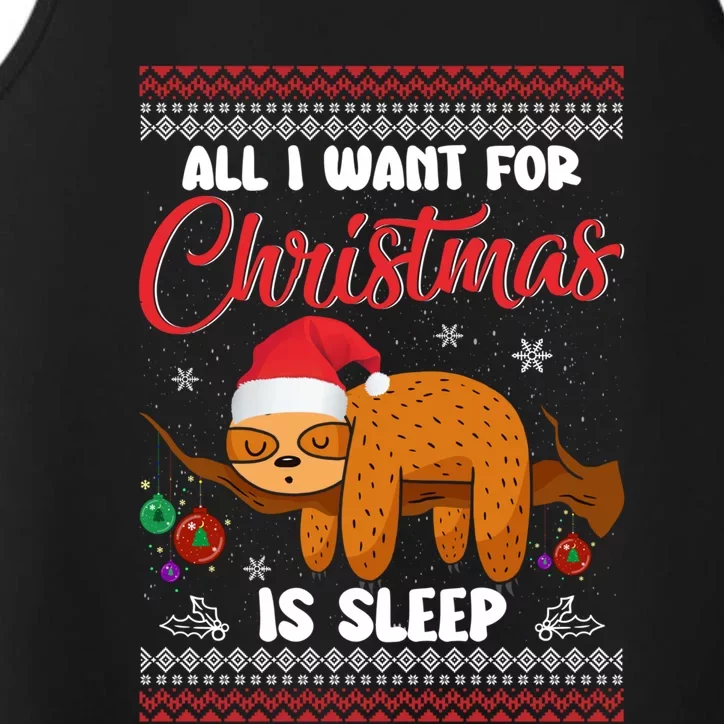 All I Want For Xmas Is Sleep Funny Sloth Gift Performance Tank