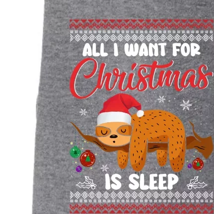 All I Want For Xmas Is Sleep Funny Sloth Gift Doggie 3-End Fleece Hoodie