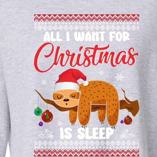 All I Want For Xmas Is Sleep Funny Sloth Gift Cropped Pullover Crew