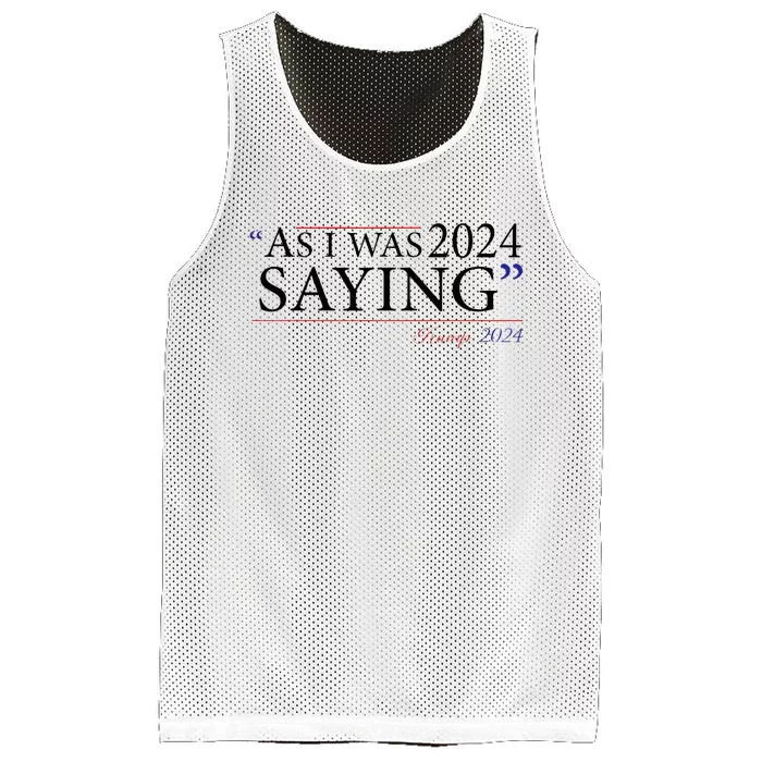 As I Was Saying Trump Speech 2024 Mesh Reversible Basketball Jersey Tank