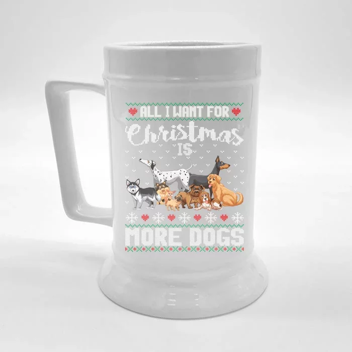 All I Want For Christmas Is More Dogs Ugly Xmas Sweater Gift Front & Back Beer Stein