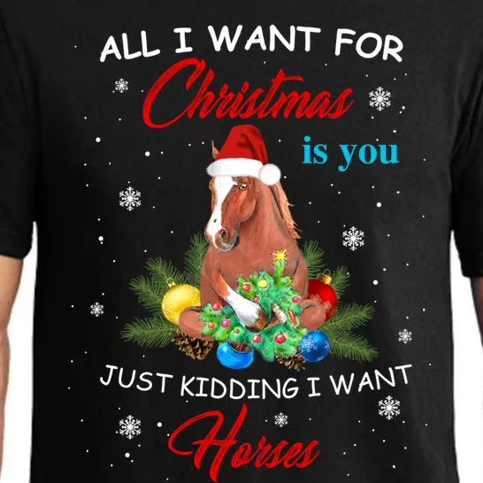 All I Want For Christmas Is You Just Ding I Want Horses Gift Pajama Set