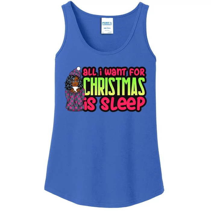 All I Want For Christmas Is Sleep Melanin Black Gift Ladies Essential Tank