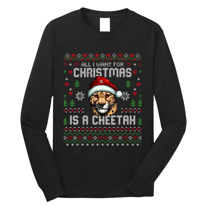 All I Want For Christmas Is A Cheetah Ugly Xmas Sweater Long Sleeve Shirt