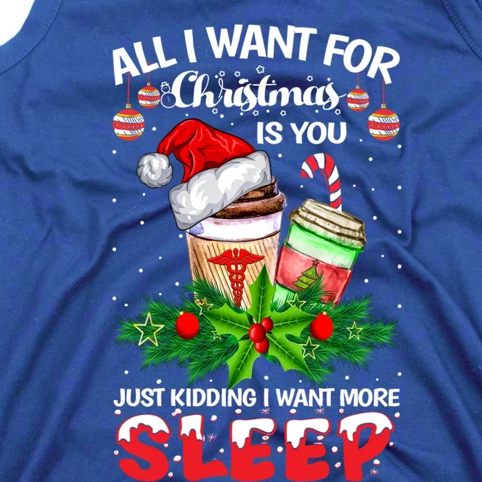 All I Want For Christmas Is You Just Ding I Want Sleep Cool Gift Tank Top