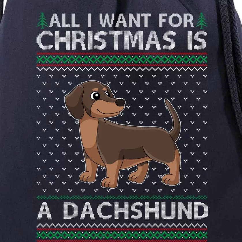 All I Want For Christmas Is A Dachshund Dog Ugly Xmas Great Gift Drawstring Bag