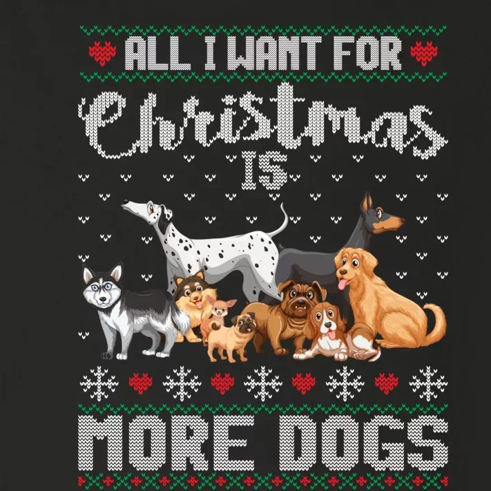 All I Want For Christmas Is More Dogs Ugly Xmas Sweater Gift Toddler Long Sleeve Shirt