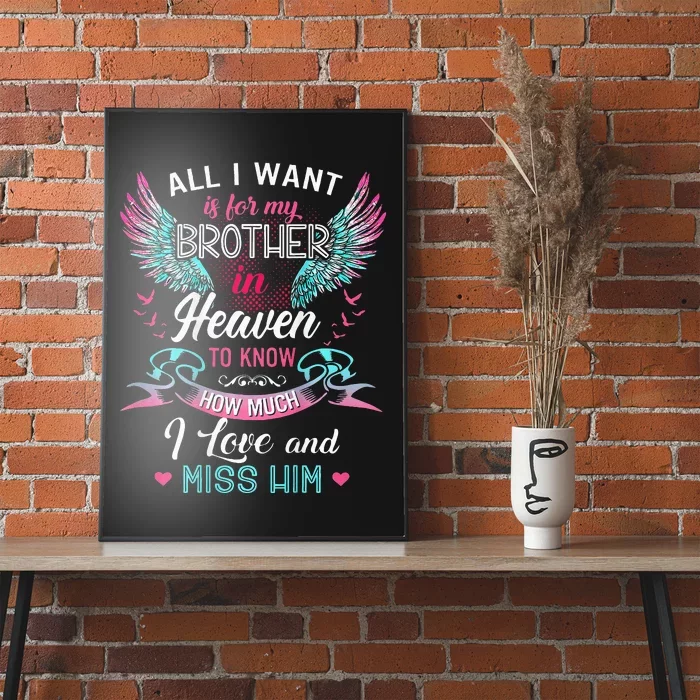 All I Want Is For My Brother In Heaven Angel Wings Love Him Poster