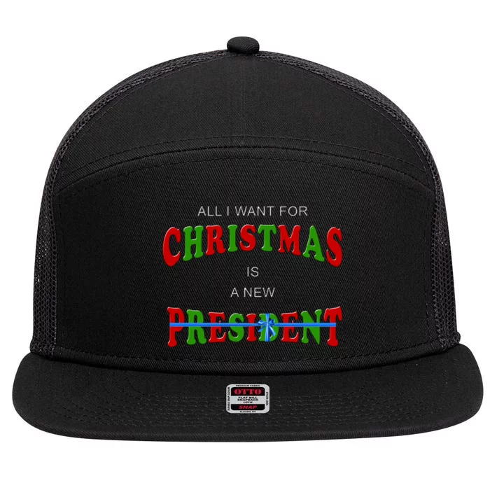 All I Want For Christmas Is A New President 7 Panel Mesh Trucker Snapback Hat