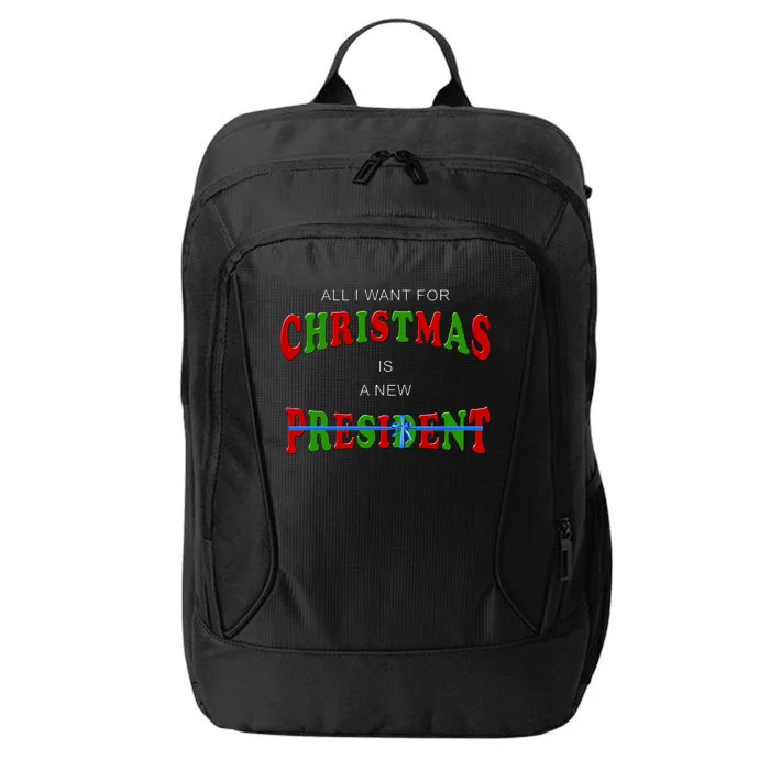 All I Want For Christmas Is A New President City Backpack