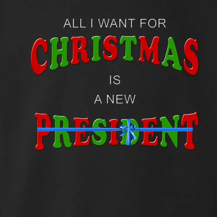 All I Want For Christmas Is A New President Toddler Hoodie