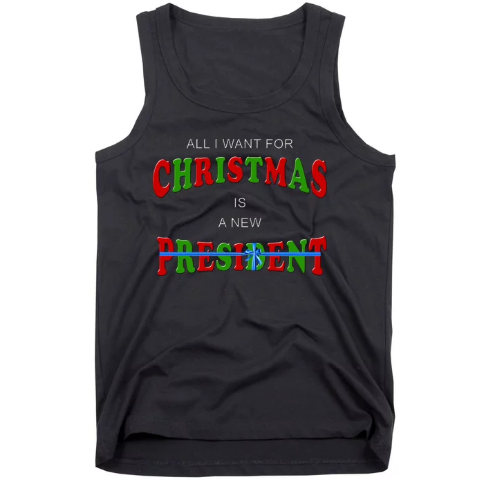 All I Want For Christmas Is A New President Tank Top