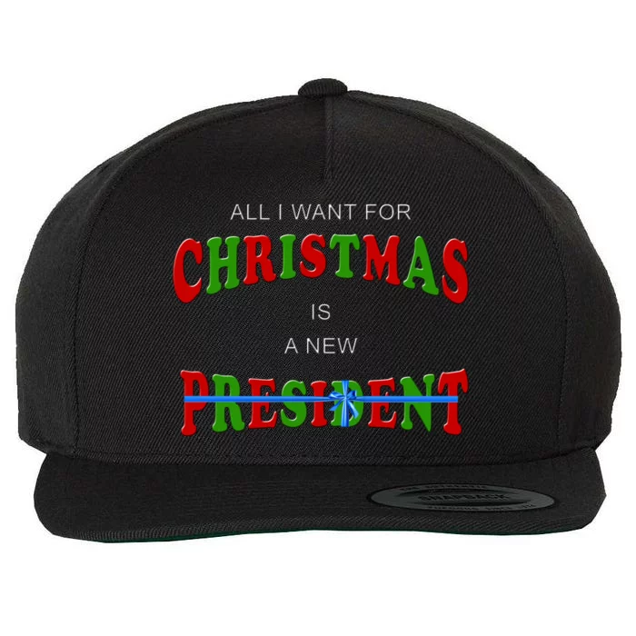 All I Want For Christmas Is A New President Wool Snapback Cap