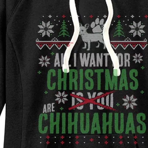 All I Want For Christmas Are Chihuahuas Gift Women's Fleece Hoodie