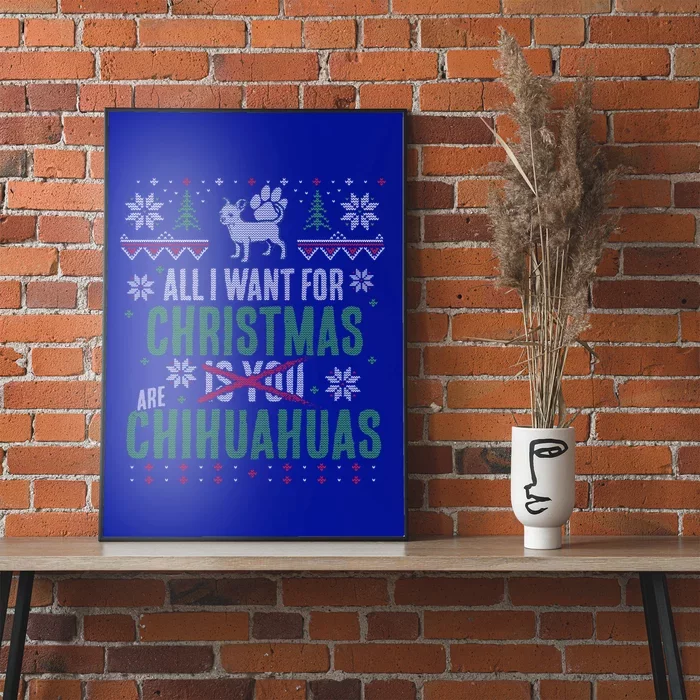 All I Want For Christmas Are Chihuahuas Gift Poster