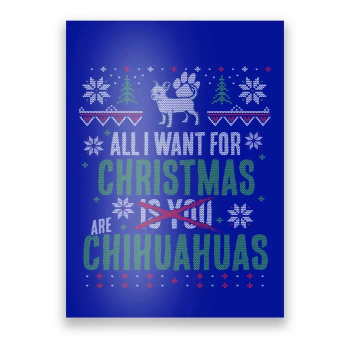 All I Want For Christmas Are Chihuahuas Gift Poster