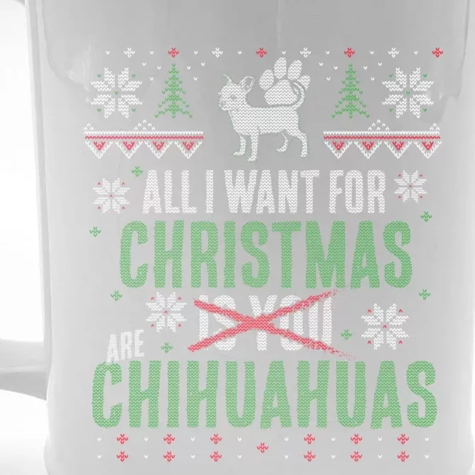 All I Want For Christmas Are Chihuahuas Gift Front & Back Beer Stein