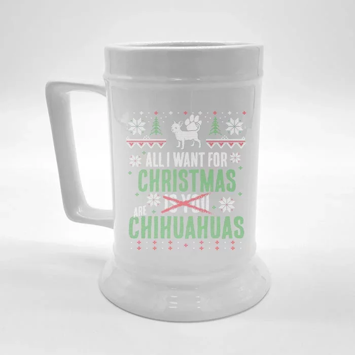 All I Want For Christmas Are Chihuahuas Gift Front & Back Beer Stein