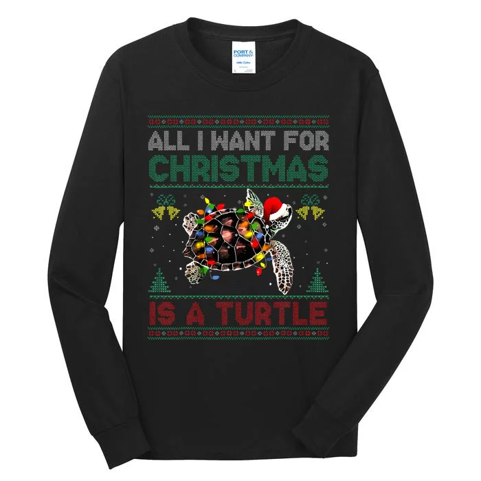 All I Want For Christmas Is A Sea Turtle Ugly Sweater Tall Long Sleeve T-Shirt