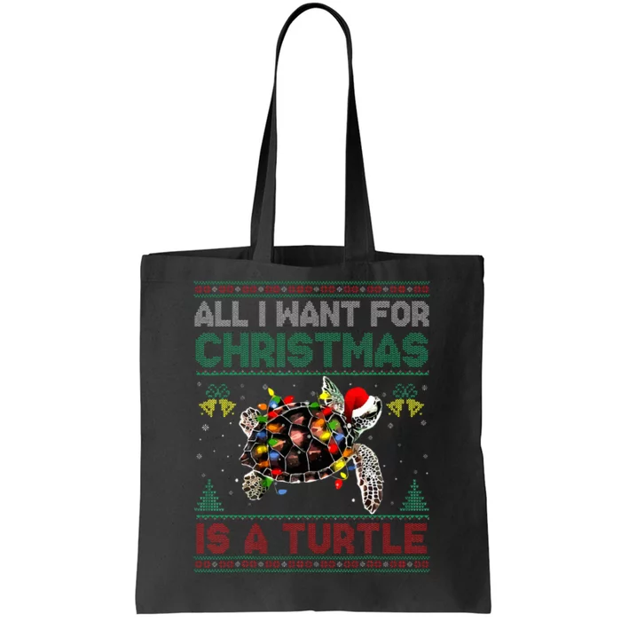 All I Want For Christmas Is A Sea Turtle Ugly Sweater Tote Bag