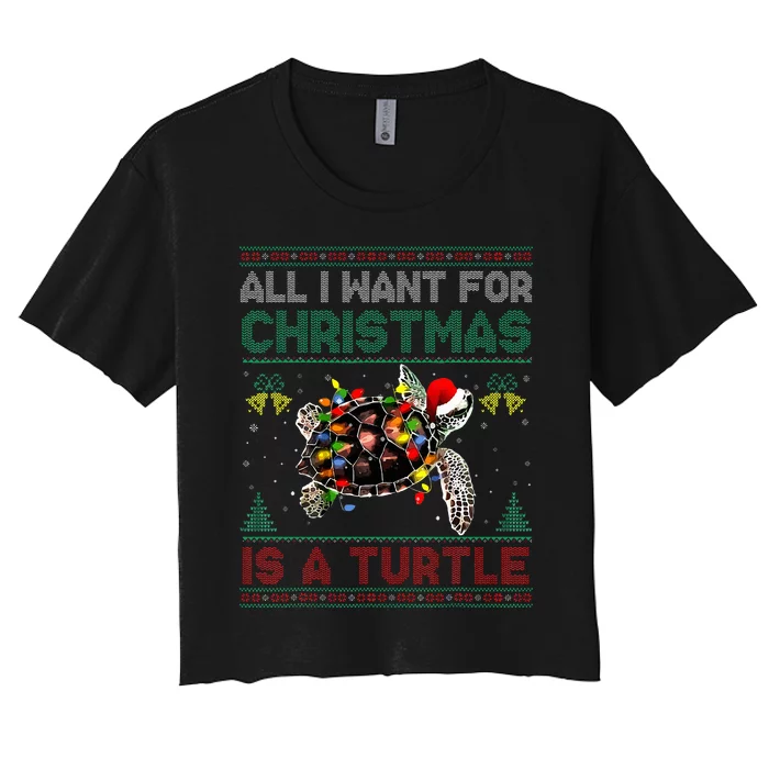 All I Want For Christmas Is A Sea Turtle Ugly Sweater Women's Crop Top Tee