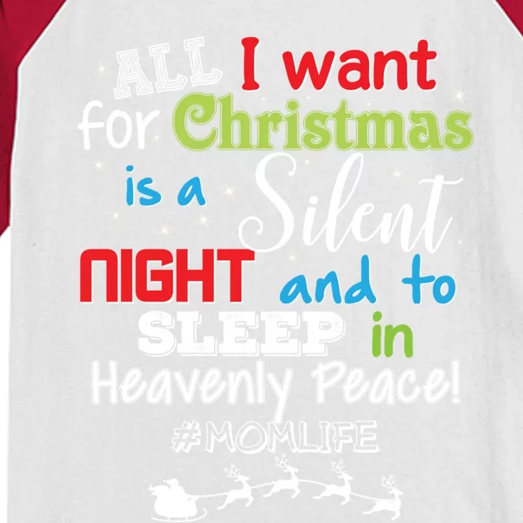 All I Want For Christmas Is A Silent Night And To Sleep Gift Kids Colorblock Raglan Jersey