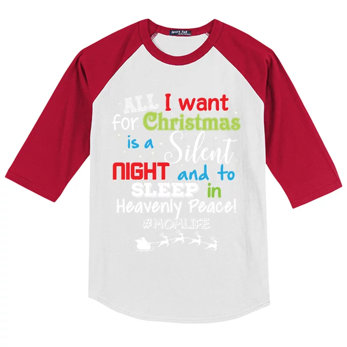 All I Want For Christmas Is A Silent Night And To Sleep Gift Kids Colorblock Raglan Jersey