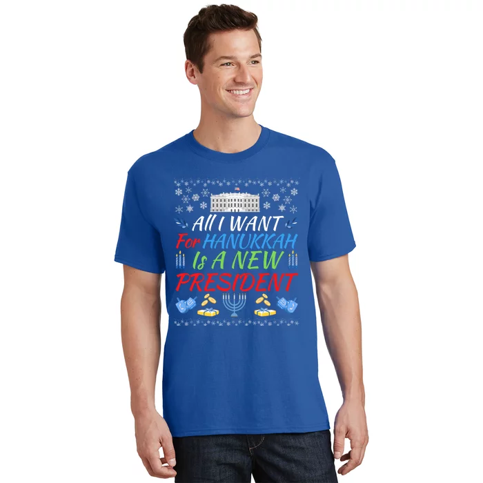 All I Want For Hanukkah Is A New President Fun Xmas Sweater Gift T-Shirt